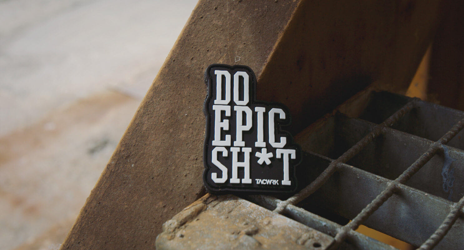TACWRK DO EPIC SHIT Patch 