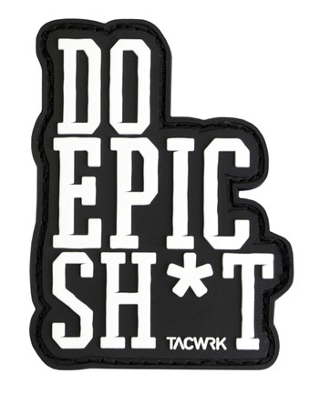 TACWRK - Do Epic Sh*t Patch Black Schwarz