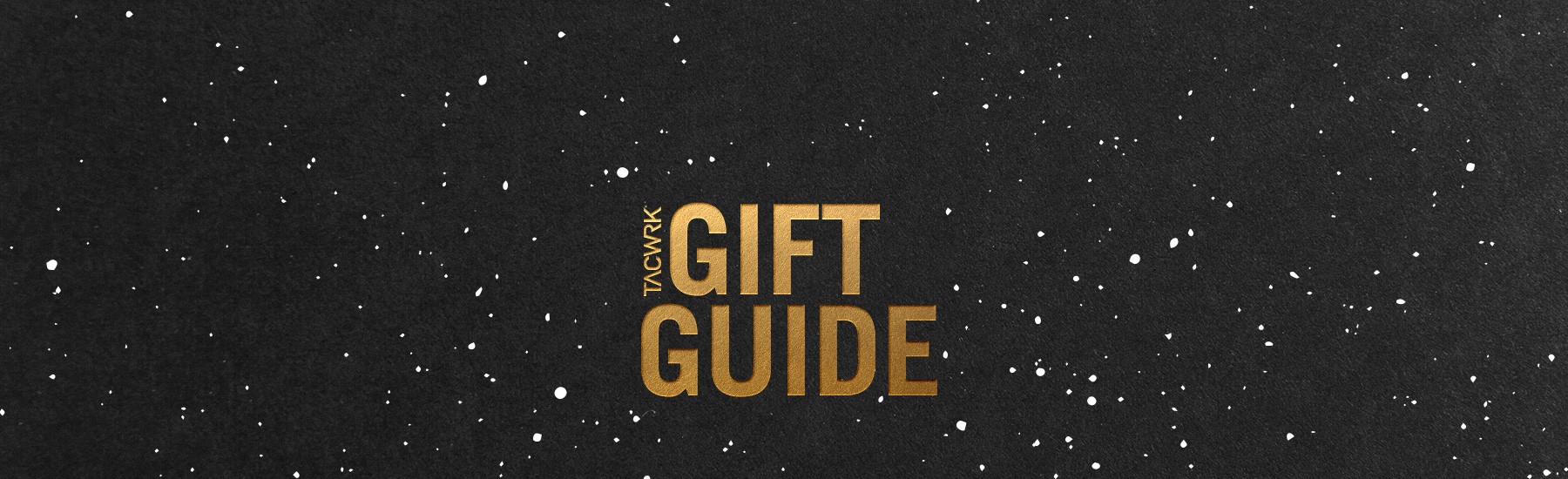 TACWRK Gift Guide