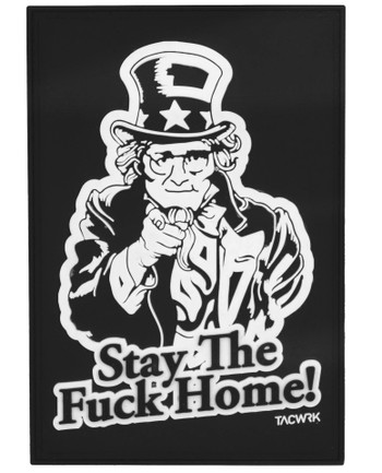 TACWRK - Stay The Fuck Home Patch
